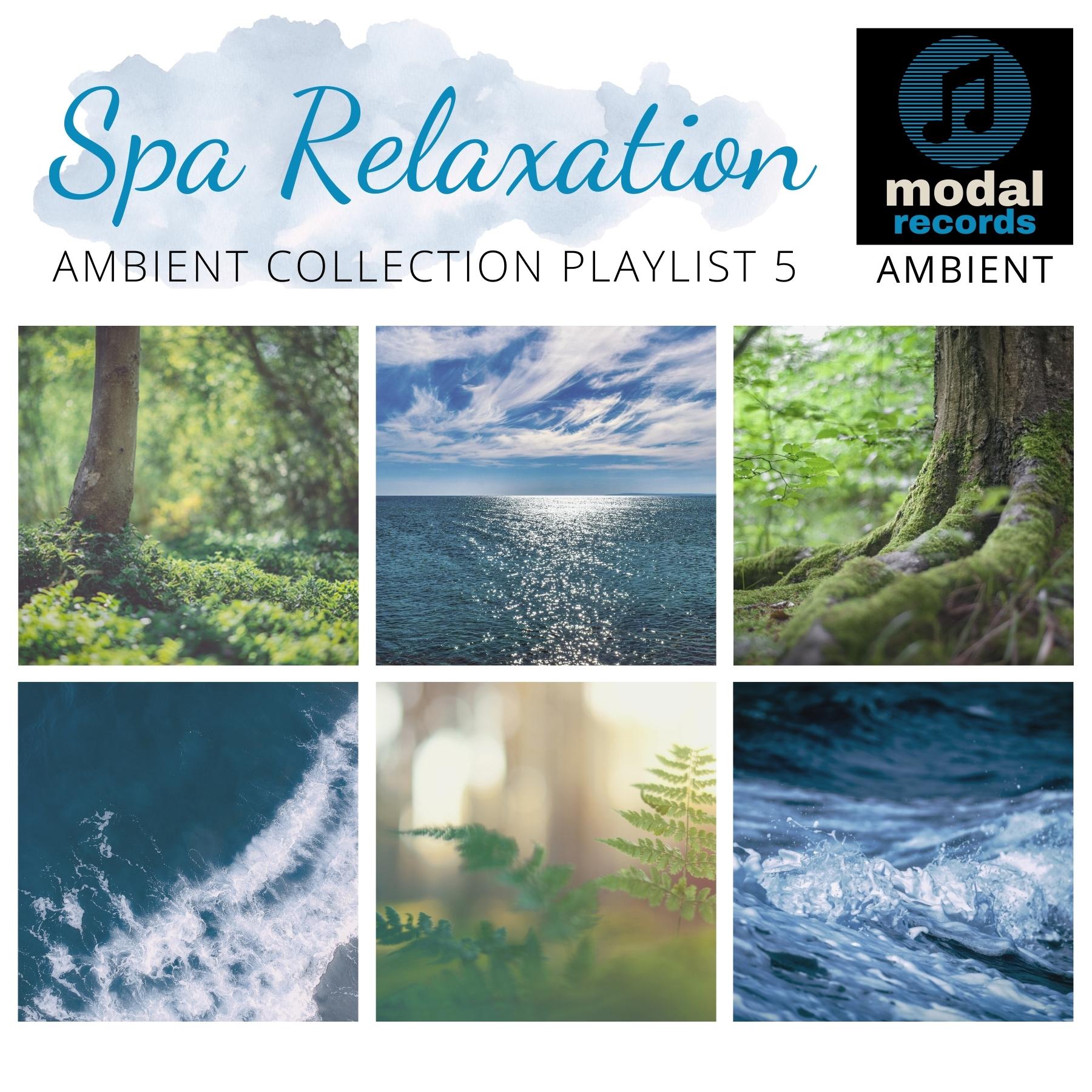 Modal Ambient Playlist - Spa Relaxation - Ambient Collection 5
