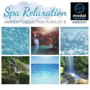Modal Ambient Playlist - Spa Relaxation - Ambient Collection 8